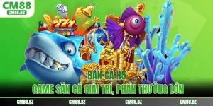 Bắn Cá H5 - Game Săn Cá Giải Trí, Phần Thưởng Lớn