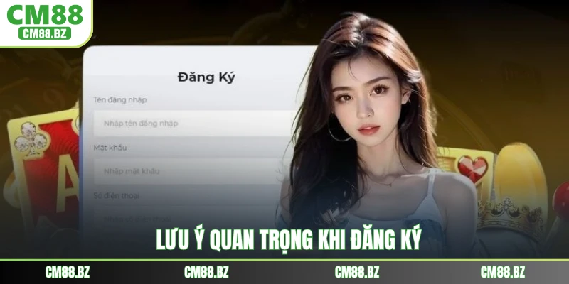 Lưu ý quan trọng khi đăng ký