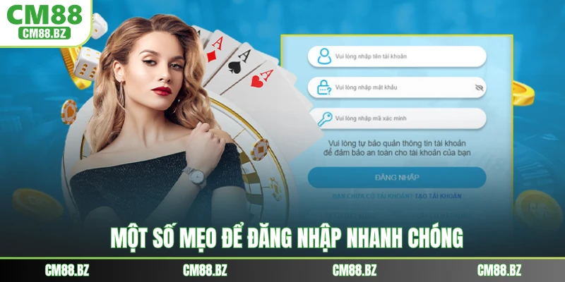 Một số mẹo để đăng nhập nhanh chóng